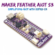 Cytron Maker Feather AIoT ESP32