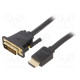 Cable DVI-D (24+1) plug,HDMI plug PVC Len: 1.5m black 30AWG